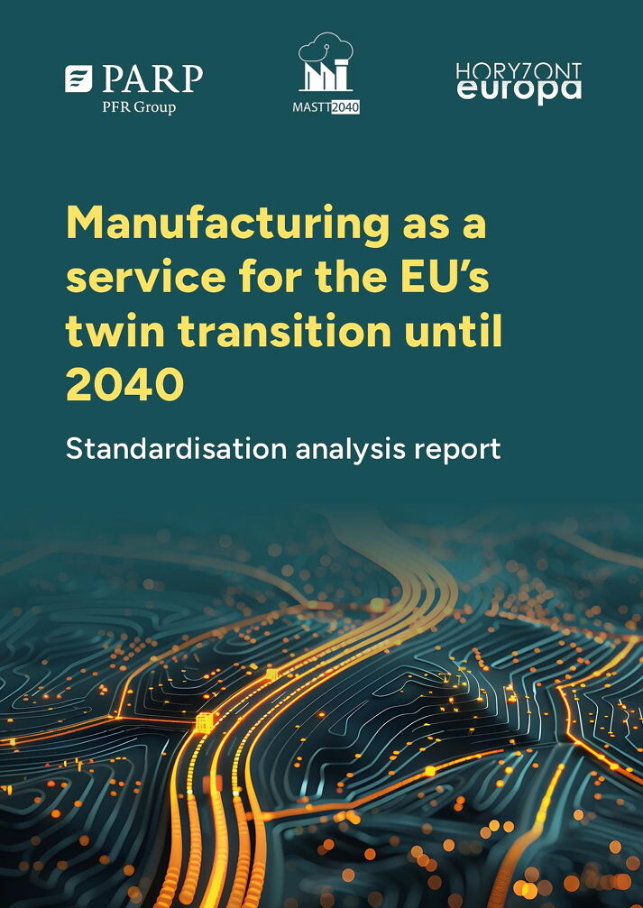 Manufacturing as a service for the EU’s twin transition until 2040  Standardisation Analysis Report 