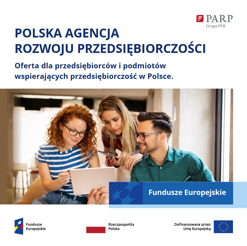 Zdjęcie przedstawia okładkę najnowszej broszury informacyjnej PARP na temat oferty PARP dla przedsiębiorców i podmiotów wspierających przedsiębiorczość w Polsce. Pod tytułem na okładce znajduje się zdjęcie dwóch osób. 