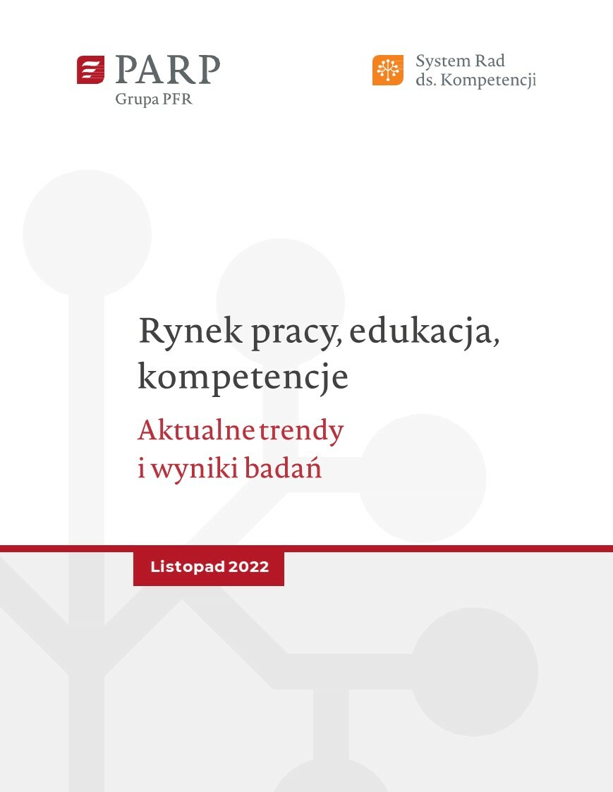 Rynek pracy, edukacja, kompetencje. Aktualne trendy i wyniki badań (listopad 2022)
